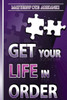 Get Your Life in ORDER: Pull Your life Together