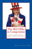 The IRS Offer in Compromise: Uncle Sam's Let's Make a Deal Program