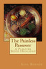 The Painless Passover: A Passover Seder Haggadah
