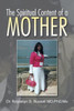The Spiritual Content of a Mother