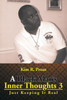 A Black Man's Inner Thoughts 3: Just Keeping It Real
