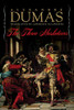 The Three Musketeers: A Novel (Musketeers Cycle)