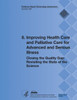 8. Improving Health Care and Palliative Care for Advanced and Serious Illness: Closing the Quality Gap: Revisiting the State of the Science (Evidence