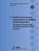 3. Quality Improvement Interventions To Address Health Disparities: Closing the Quality Gap: Revisiting the State of the Science (Evidence Report/Tech