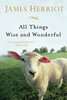All Things Wise And Wonderful (All Creatures Great And Small)