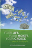 Your Life, Your Money, Your Choice: Spend it Wisely