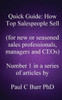 Quick Guide - How Top Salespeople Sell: for new or seasoned sales professionals, managers and CEOs.