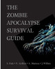 The Zombie Apocalypse Survival Guide