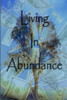 Living In Abundance