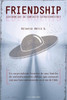 Friendship: Â¿Evidencias de contacto extraterrestre?