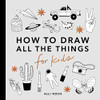 All The Things: How To Draw Books For Kids