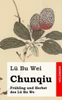 Chunqiu - FrÃ¼hling und Herbst des LÃ¼ Bu We
