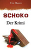 SCHOKO - Der Krimi