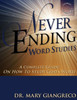 Never Ending Word Studies - Student's Workbook: A complete guide on how to study God's Word