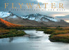 Flywater: Fly-Fishing Rivers Of The West