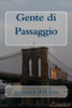 Gente di Passaggio: Romanzo