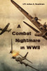 A Combat Nightmare in WWII
