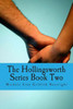 The Hollingsworth Series Book Two: The Hollingsworth Book Two