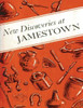 New Discoveries at Jamestown: Site of the First Successful English Settlement in America