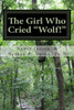 The Girl Who Cried ""Wolf!"": A Memoir