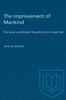 The Improvement of Mankind: The Social and Political Thought of John Stuart Mill