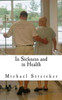 In Sickness and In Health: A Husbands Story of Surviving Breast Cancer