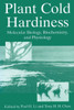 Plant Cold Hardiness: Molecular Biology, Biochemistry, and Physiology