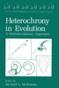 Heterochrony in Evolution: A Multidisciplinary Approach