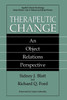 Therapeutic Change: An Object Relations Perspective