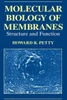 Molecular Biology of Membranes: Structure and Function
