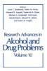 Research Advances in Alcohol and Drug Problems: Volume 10