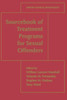Sourcebook of Treatment Programs for Sexual Offenders