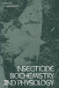 Insecticide Biochemistry and Physiology