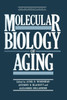 Molecular Biology of Aging