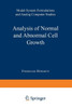 Analysis of Normal and Abnormal Cell Growth: Model-System Formulations and Analog Computer Studies