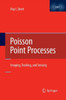 Poisson Point Processes: Imaging, Tracking, and Sensing