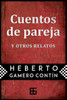 Cuentos de pareja: y otros relatos