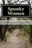 Spunky Women: Who Do Stupid Things