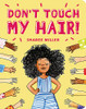 Don'T Touch My Hair! - Board book