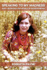 Speaking to My Madness: How I Searched for Myself in Schizophrenia