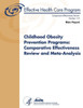 Childhood Obesity Prevention Programs: Comparative Effectiveness Review and Meta-Analysis (Main Report): Comparative Effectiveness Review Number 115