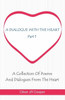 A Dialogue With The Heart: A Collection Of Poems And Dialogues From The Heart