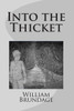 Into the Thicket