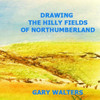 The Hills and Fields of Northumberland County Ontario