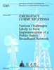 Emergency Communications: Various Challanges Likely to Slow Implementation of a Public Safety Broadband Network