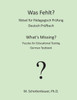 Was Fehlt? RÃ¤tsel fÃ¼r PÃ¤dagogisch PrÃ¼fung: Deutsch PrÃ¼fbuch