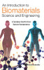 An Introduction To Biomaterials Science And Engineering