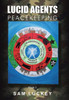 Lucid Agents: Peacekeeping