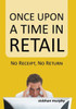 Once Upon a Time in Retail: No Receipt, No Return