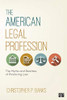 The American Legal Profession: The Myths And Realities Of Practicing Law